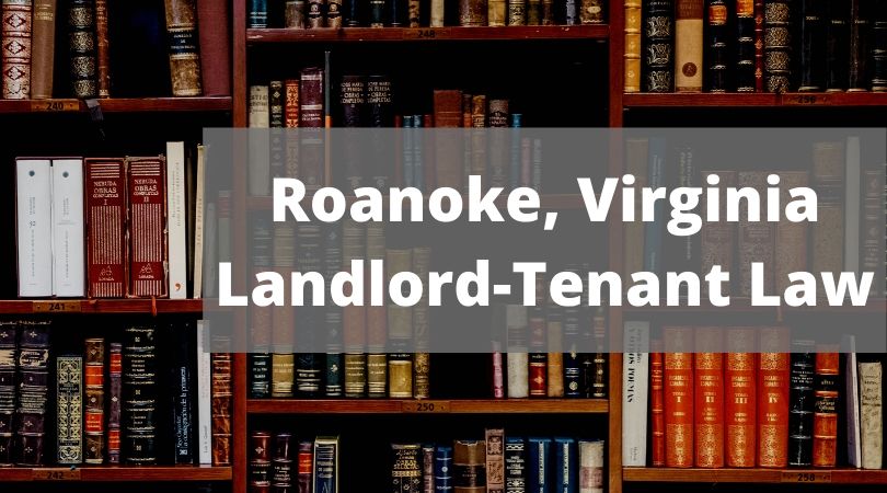 Roanoke, Virginia Landlord-Tenant Law