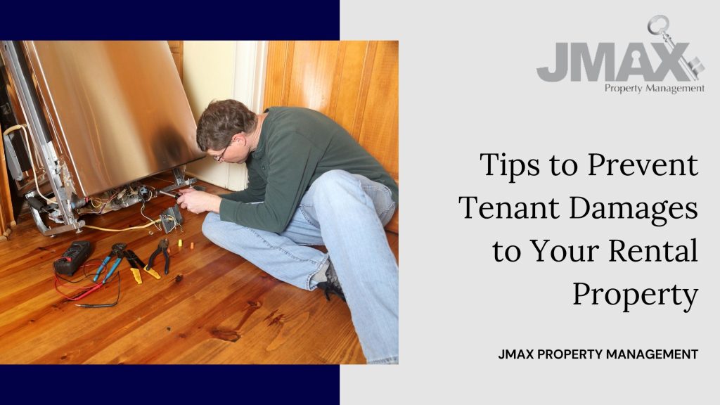 Tips to Prevent Tenant Damages to Your Rental Property